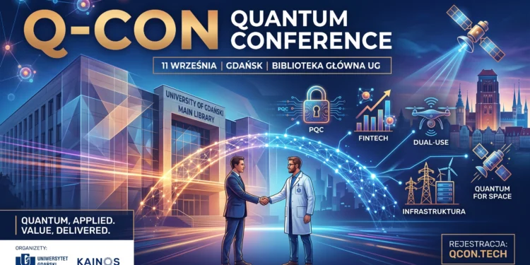 Rewolucja kwantowa wchodzi do biznesu. Q-Con Quantum Conference w Gdańsku