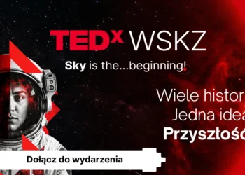 Różne światy, jedna scena – i nowy sposób myślenia o edukacji. TEDxWSKZ już wkrótce